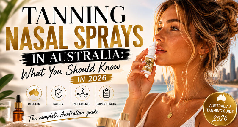 Tanning Nasal Sprays in Australia: What You Should Know in 2026