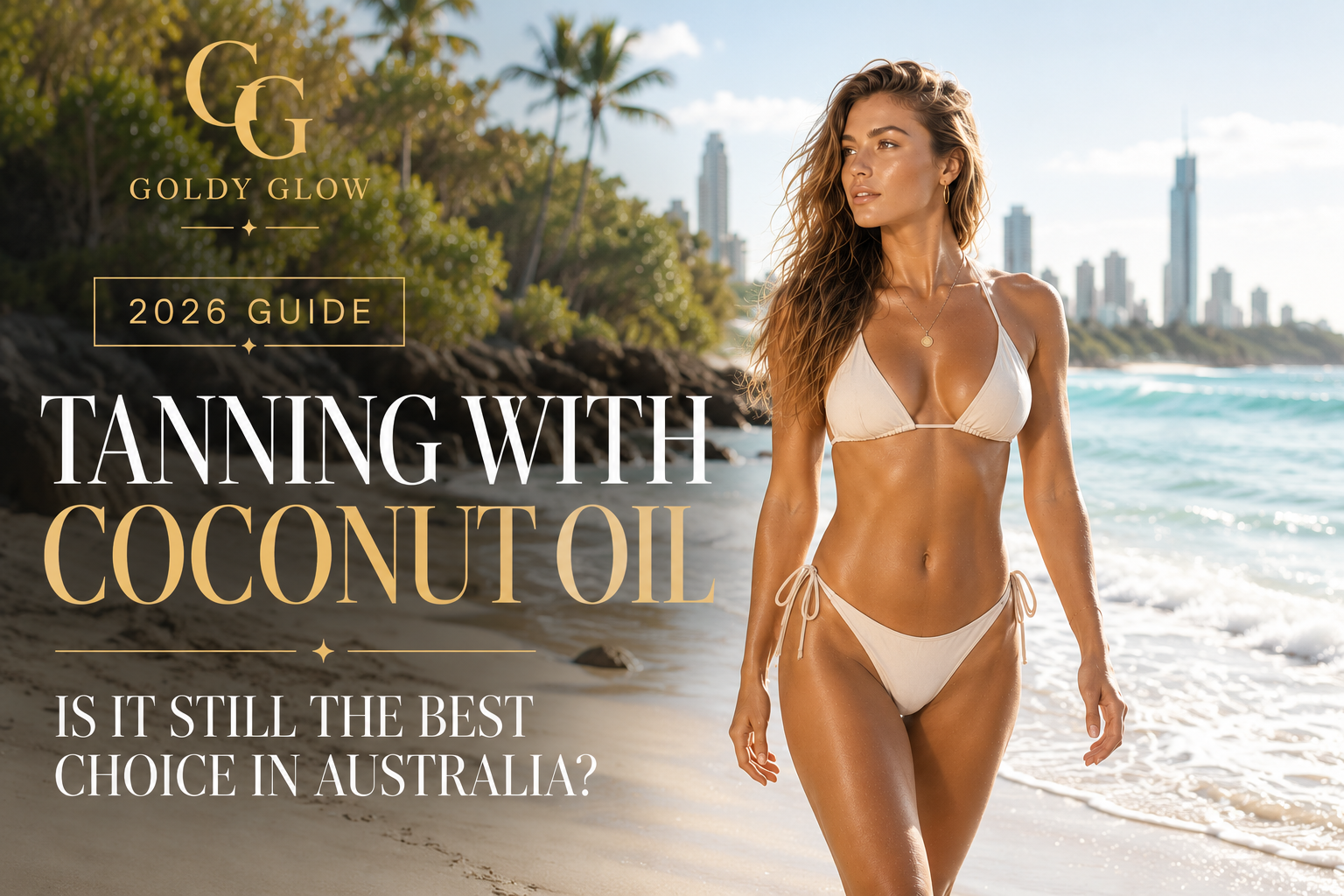 Tanning With Coconut Oil: Is It Still the Best Choice in Australia?
