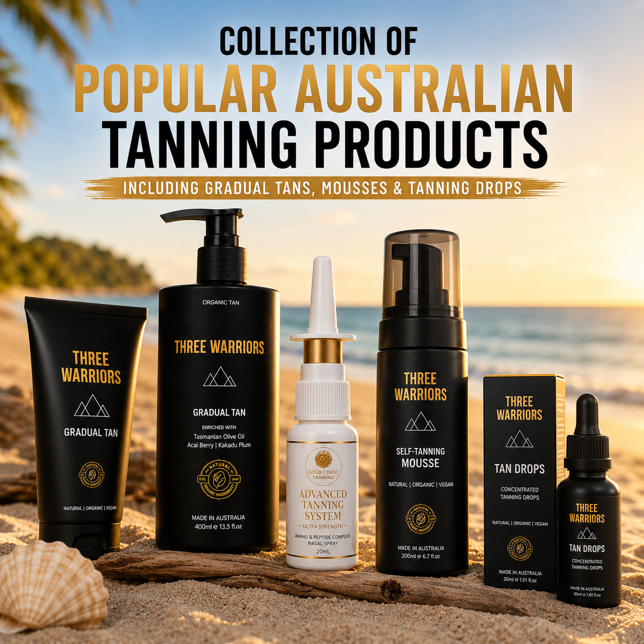 Comparison of popular Australian tanning products including Three Warriors Gradual Tan, Tan Drops, Self-Tanning Mousse and Gold Coast Tanning